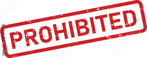 A bold red rubber stamp clearly displays the word PROHIBITED on a pure white isolated background