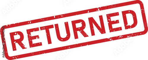 A distinct red rectangular grunge textured rubber stamp features the word RETURNED indicating completion or delivery