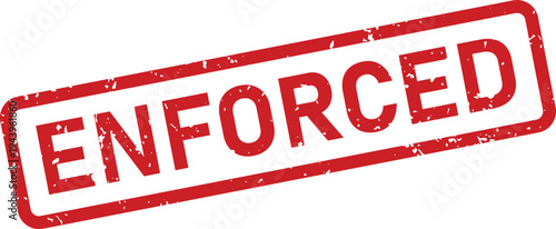 A red grunge style rubber stamp prominently displaying the word ENFORCED against a pure white backdrop