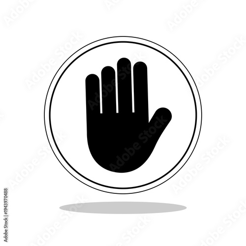 Prohibited sign. Do not touch. Stop sign with shadow