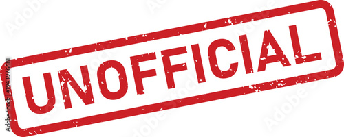 Distinctive red UNOFFICIAL rubber stamp with a vintage texture isolated against a bright white background