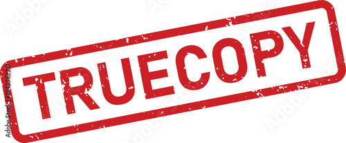Red grunge rubber stamp with the word TRUECOPY indicating an accurate and verified reproduction