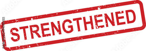 A bold red rectangular grunge rubber stamp prominently features the word STRENGTHENED against a white backdrop