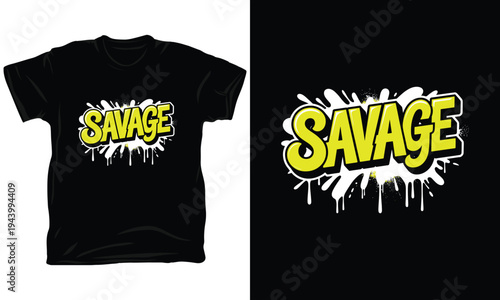 Savage word graffiti vector illustration with white splash and yellow drip for streetwear