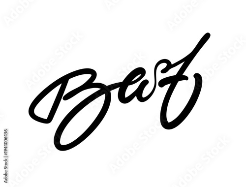 Hand drawn lettering illustration with the word Best in expressive script style