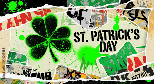 Vibrant neon four-leaf clover on a distressed paper collage with graffiti splatters, celebrating an Irish holiday with urban grunge aesthetics