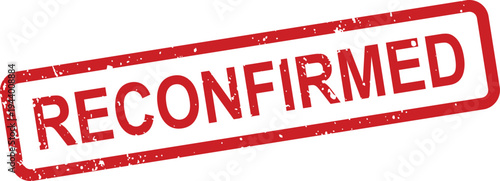 A prominent red rubber stamp showing the word RECONFIRMED in capital letters exhibits a rugged distressed texture