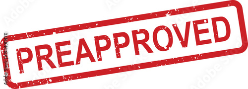 A rectangular red grunge rubber stamp showing the word Preapproved on a clear white background with texture