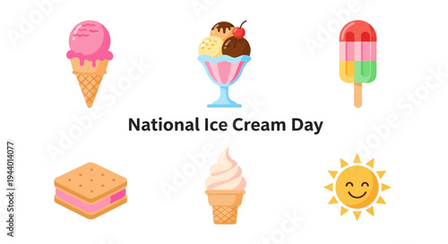Graphic displaying National Ice Cream Day surrounded by ice cream treats and a sun