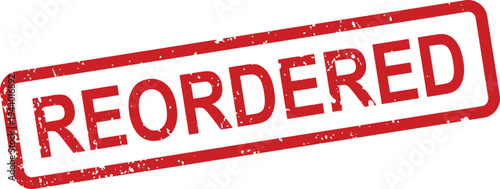 A red grunge style REORDERED rubber stamp indicates a replenished stock or new purchase request
