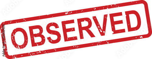 A striking red grunge rubber stamp clearly displays the word OBSERVED, indicating a status or recorded event