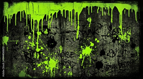 Gritty urban grunge background with dripping neon lime green paint, punk graffiti text, ink splatters, and halftone textures on a dark cracked concrete wall.