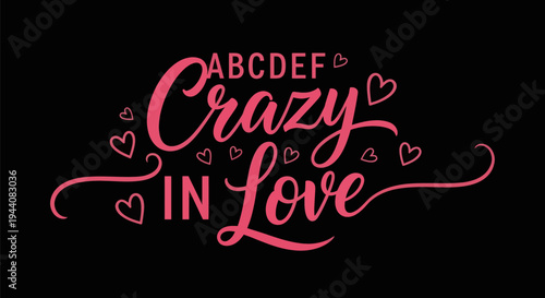 Crazy in love calligraphy design