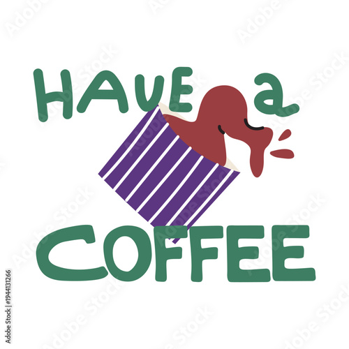 Stylized purple coffee cup with modern typography in creative hand drawn cartoon flat style. Groovy beverage vector sticker