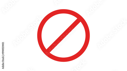 Bold red prohibition symbol on a white background, indicating restriction or ban