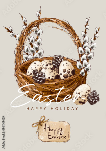 Greeting card with basket, quail eggs, willow branches and cardboard sign. Happy Easter. Vintage postcard composition. Imitation of pastels, hand-drawn.