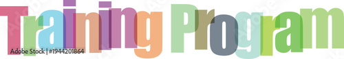 Training Program Colorful Overlapping Text on White Background