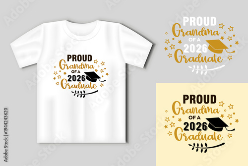Graduation t shirt design for proud grandma of a 2026 graduate with cap lettering and decorative stars. Suitable for family celebration apparel prints merchandise mockups and promotional use.