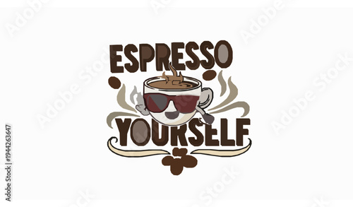 Espresso Yourself funny coffee t shirt design with cute coffee cup character vector illustration