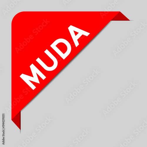 Red color of corner label banner with word muda on gray background