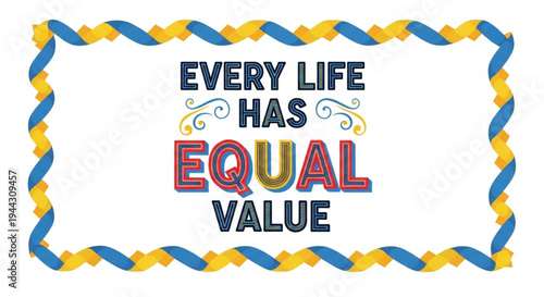 Inspirational quote with colorful border and equal value message