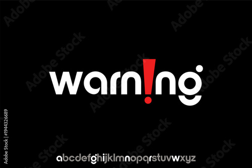 Warning sign text with exclamation mark graphic.