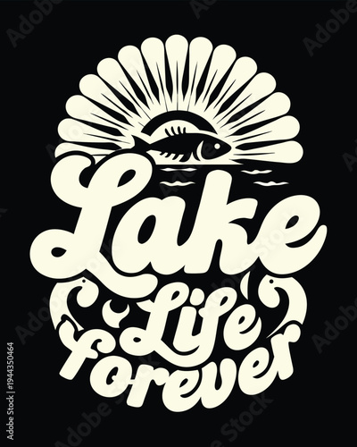 Retro style proclaims lake life forever with decorative fish and sun beams