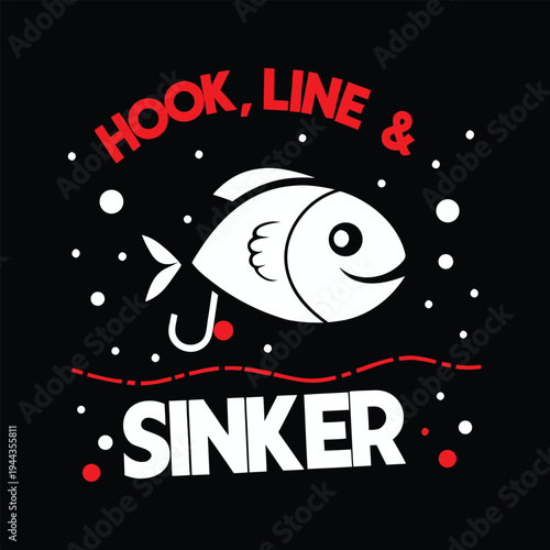A cheerful fish swims playfully, accented by red Hook, Line and Sinker text against black