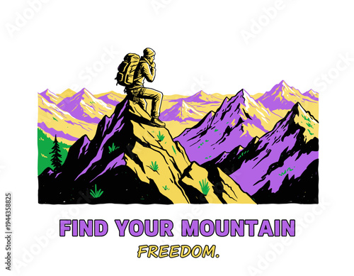 Mountain illustration. Outdoor adventure for t-shirt and apparel design. Hiker on peak graphic. Freedom explorer artwork. Nature landscape art.
