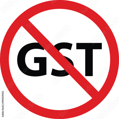 No GST tax. Stop GST tax sign. Good and Services Tax concept. flat style.