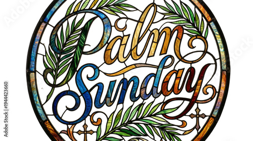 Circular stained glass window design containing the text Palm Sunday for religious Christian church graphics, holy week celebrations and spiritual art on a transparent background.