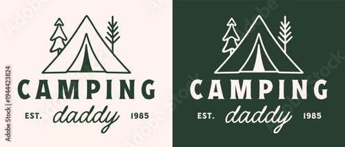 Camping dad camp daddy camper father mountain trip nomad wild adventure nature lover shirt design logo. Forest tent retro vintage rustic green aesthetic illustration for graphic tee card poster print.