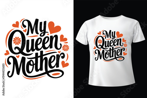 Set of 2 'My Queen Mother' typographic t-shirt designs vector