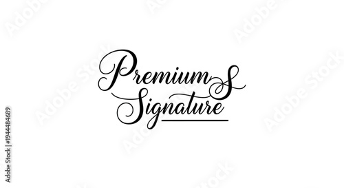 Elegant Calligraphy Script Text of Premium Signature Isolated on White Background for Luxury Branding and Design
