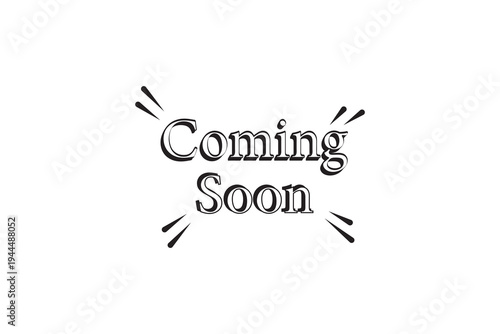 Calligraphy Coming Soon Lettering Typography Design. Promotion or announcement banner. Lettering Coming soon for promotion, advertisement, sale, marketing