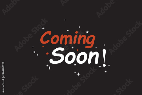 Coming Soon Calligraphy Lettering With Sparkle Stars. Lettering Coming soon for promotion, advertisement, sale, marketing. White and red luxury Calligraphy Lettering With Sparkles. eps10