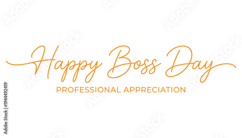 Happy boss day professional appreciation