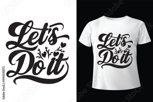 Vector 'Let's Do It' typography design on t-shirt and standalone