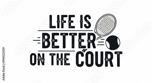 Text with tennis racket and ball illustration