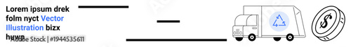 Sustainability, recycling, waste management, profitability, logistics, environmental services. Delivery truck with a recycling symbol and coin. Recycling and profitability concept