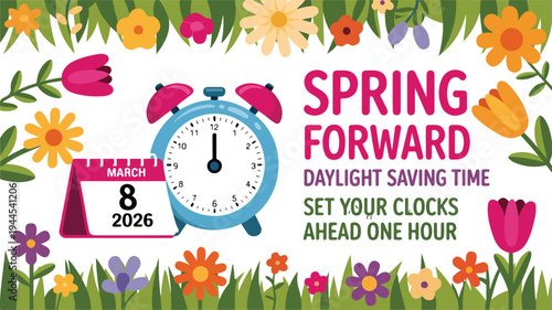 Flat spring-themed Daylight Saving Time illustration with alarm clock, calendar, flowers, and colorful text promoting spring forward change