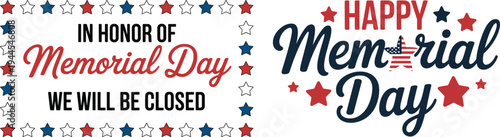 Memorial Day Closed Sign and Happy Memorial Day Text with Stars Border and Flag Accent