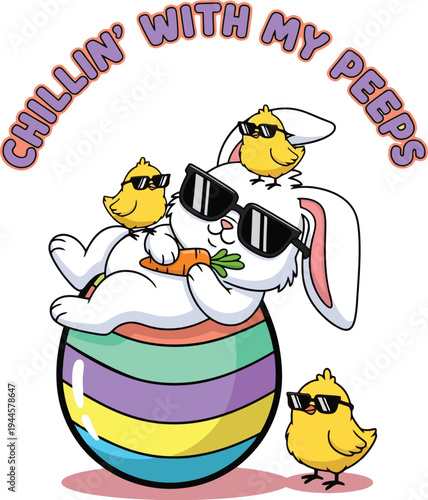 chillin' with my peeps, cool cartoon easter bunny on striped egg with chicks sunglasses vector art