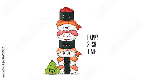 Tall stack of cute cartoon sushi characters with happy faces and a small wasabi character with a happy sushi time message.