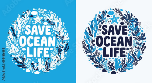 Save Ocean Life - A beautiful circular illustration showcasing marine flora and fauna for environmental awareness