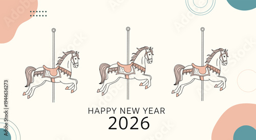 Festive happy new year 2026 greeting card illustration featuring three carousel horses and abstract geometric shapes.