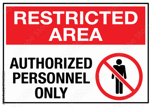 Restricted Area Authorized Personnel Only Symbol Sign, Vector Illustration, Isolate On White Background 