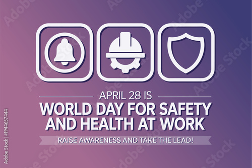 World Day for Safety and Health at Work April 28 Awareness Graphic with Helmet Shield and Alarm Icons for Industrial Workplace Security