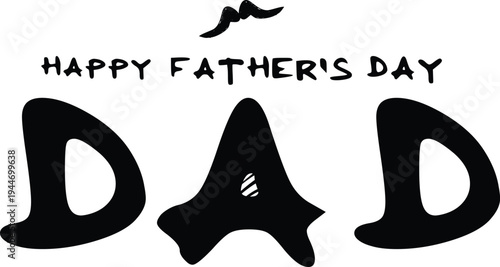 Happy Father’s Day dad typography vector with mustache doodle, hand drawn lettering illustration for fathers day greeting card, poster or celebration design isolated on white background