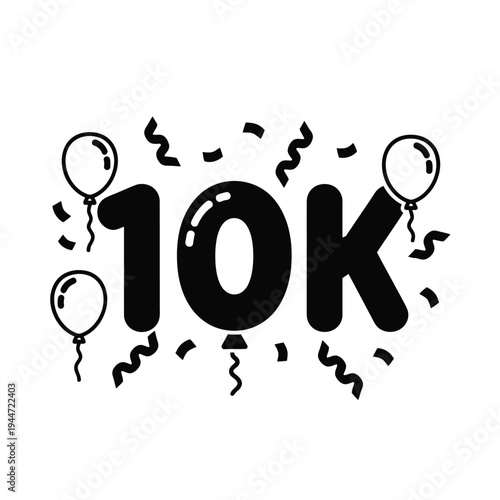 Celebration of 10 Thousand Followers with Balloons and Confetti